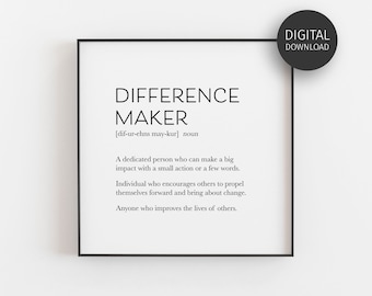 Difference Maker Definition Print, Becoming Teacher Gifts, School Guidance Counselor Poster, Printable Office Decor, Inspirational Wall Art