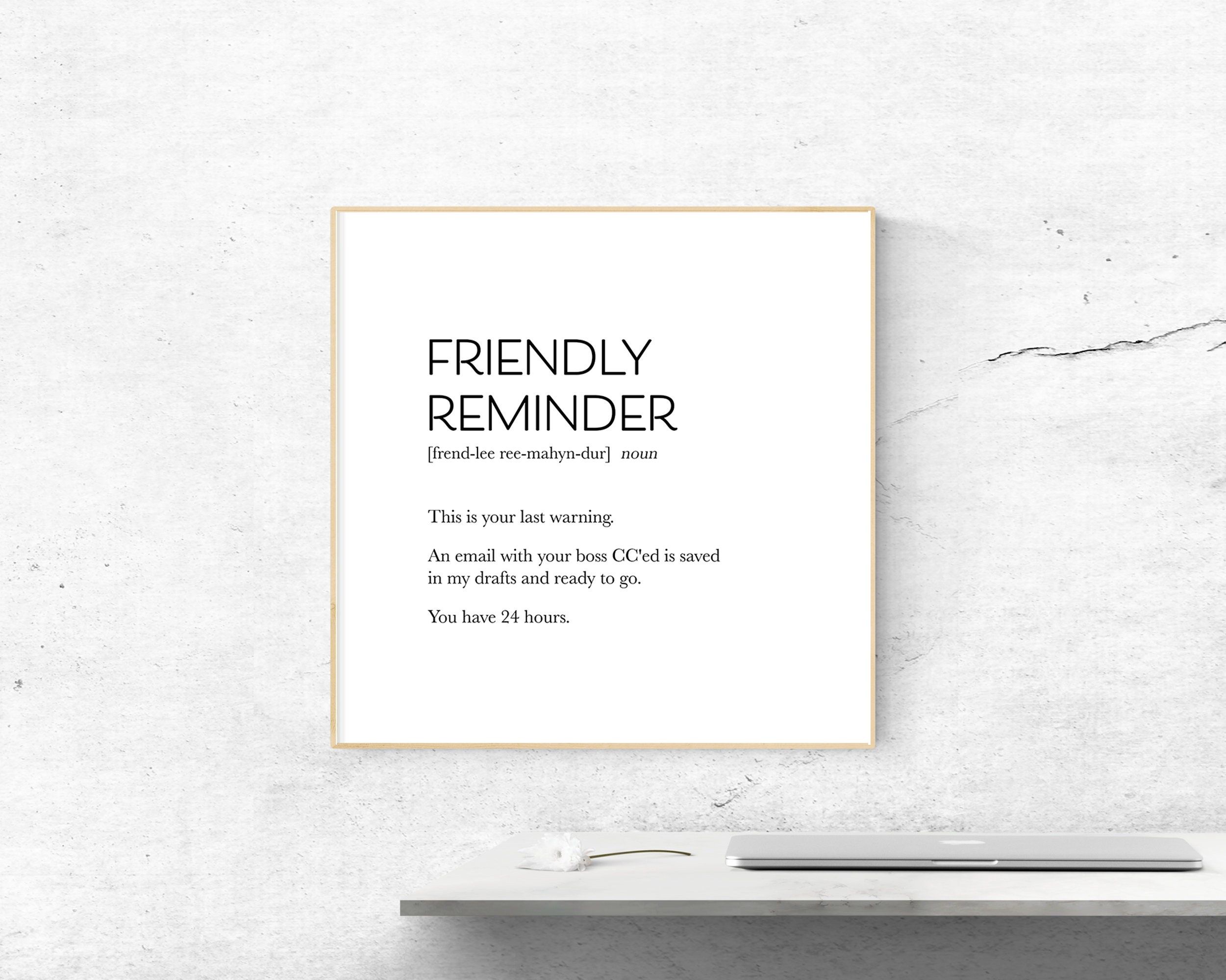 Friendly Reminder Definition - Funny Work Quote - Friendly Reminder  Sticker for Sale by laoukil