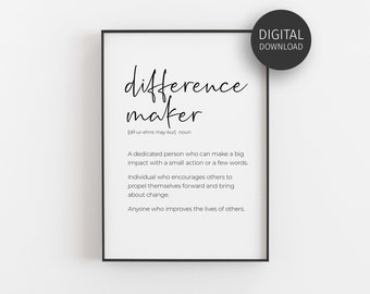 Difference Maker Definition Print, New Teacher Office Decor, Sentimental Gift for Best Friend, Printable Classroom Poster, Gift for Sister