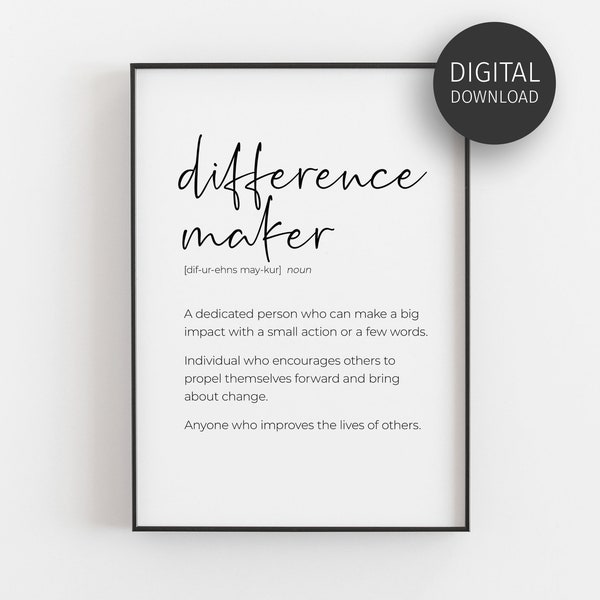 Difference Maker Definition Print, New Teacher Office Decor, Sentimental Gift for Best Friend, Printable Classroom Poster, Gift for Sister