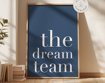Dream Team Poster, Teamwork Wall Art, Workplace Positive Quotes, HR Office Decor, Motivational Poster, Printable Cubicle Decor, Blue Office