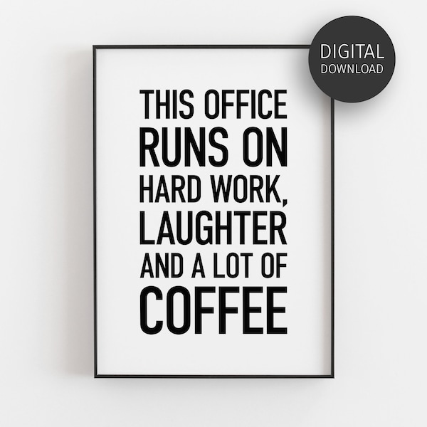 Office Decor, Teamwork Quote Printable, HR Office Print, Coffee Humour Gifts, Workplace Wall Art, Downloadable Poster, Hard Work Laughter