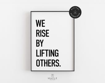 We Rise By Lifting Others Poster, Printable Office Wall Art, Leadership Quote, Office Decor Print, Teamwork Mindset, Inspirational Team Sign