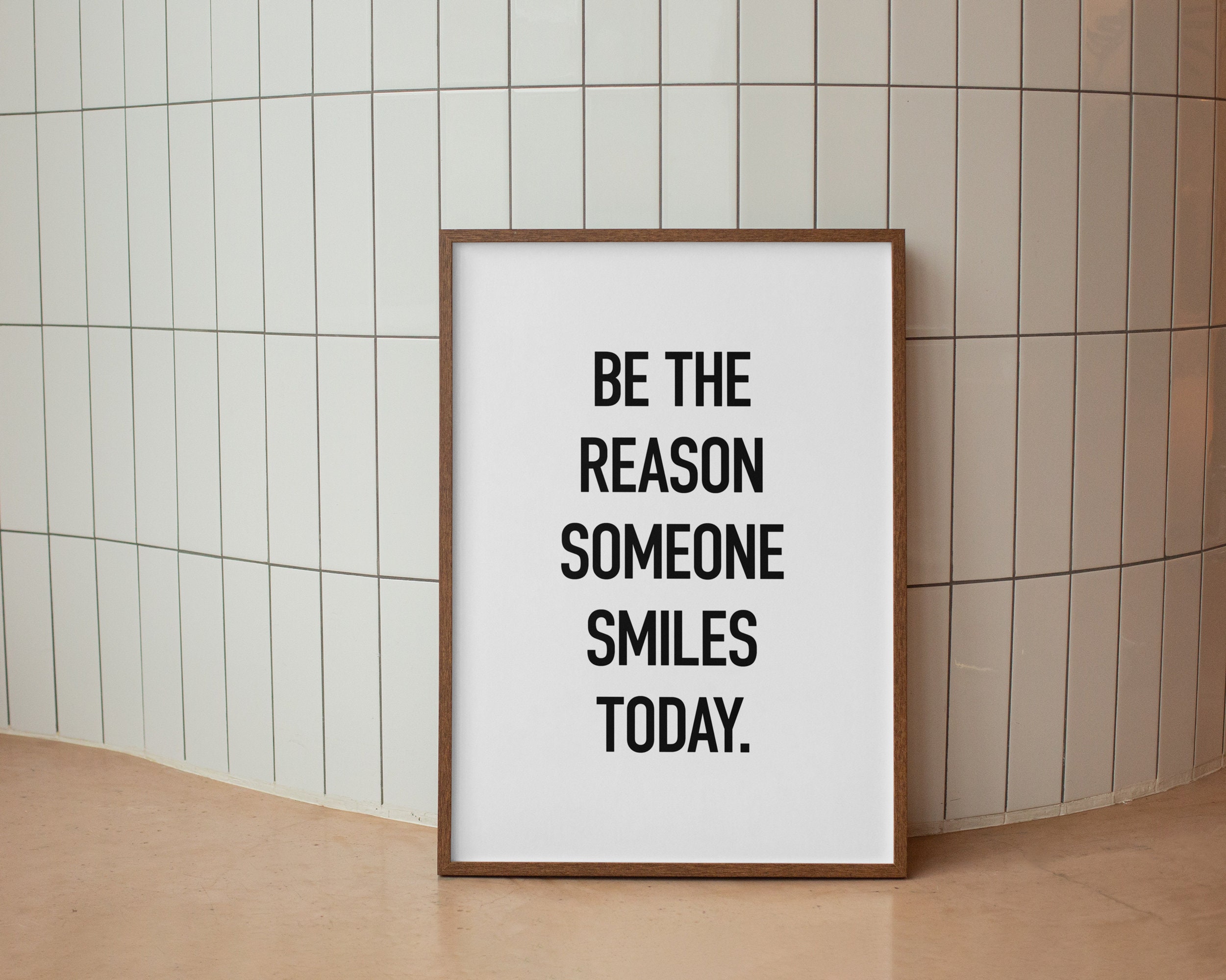 Positive Quotes Be the Reason Someone Smiles Today - Etsy Israel