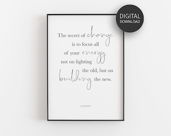 Socrates Quote, The Secret of Change, Downloadable Prints, Philosopher Quote, Inspirational Poster, Printable Wall Art, Minimalist Print