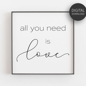 Alles was du brauchst ist Liebe, herunterladbare Drucke, Liebeszitat, Paare Poster, Valentinstagsgeschenk, Schlafzimmerdruck, minimalistisches Poster, druckbare Wandkunst