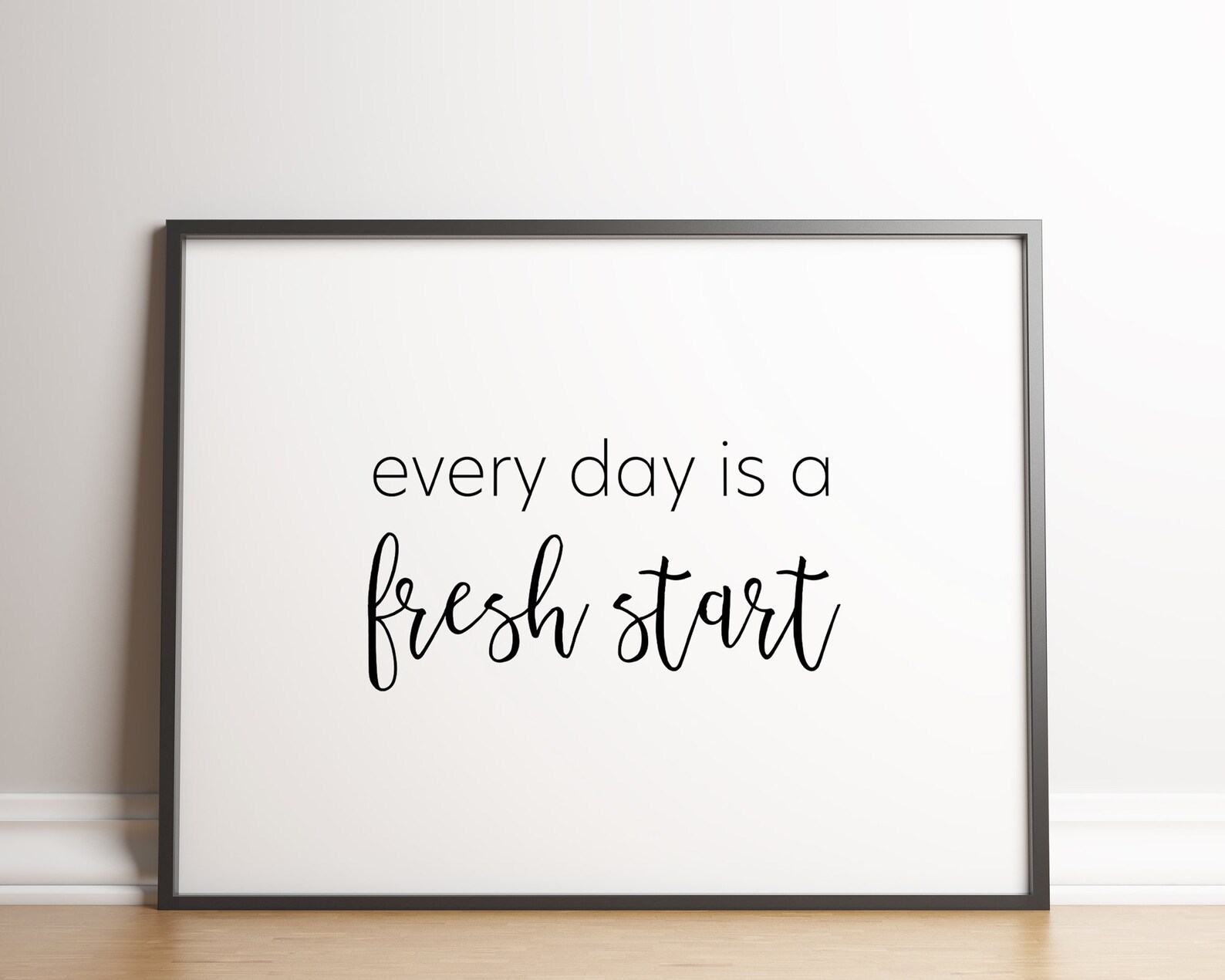 Inspirational Quote Downloadable Print Every Day is A Fresh - Etsy