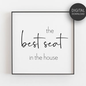 Bathroom Wall Art, Downloadable Prints, Bathroom Decor, Washroom Poster, Best Seat In The House, Printable Wall Art, Toilet Sign, Minimalist