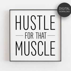 Gym Wall Art, Gym Decor, Workout Motivation, Fitness Printable, Downloadable Prints, Hustle For That Muscle, No Excuses, Printable Wall Art