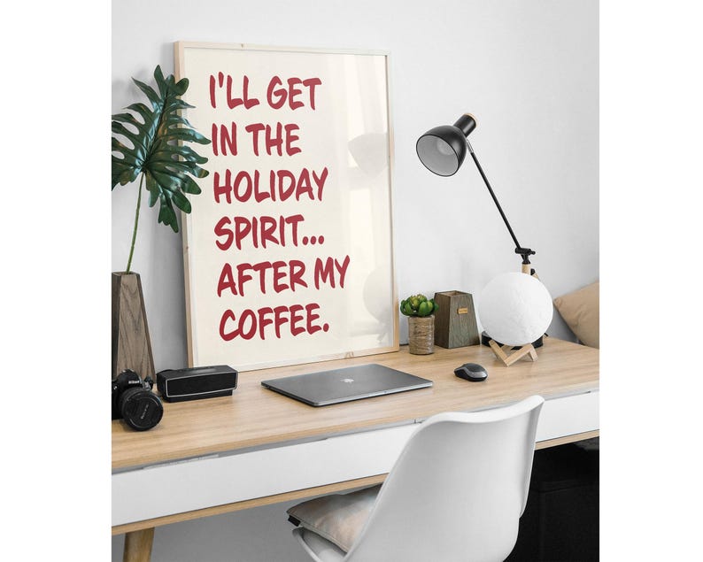 Sarcastic Christmas & Coffee Print, Printable Wall Art for Funny