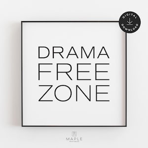 Drama Free Zone, No Drama, Living Room Decor, Kitchen Wall Art, Printable Family Quote, Downloadable Prints, Teenager Poster, No Judgment