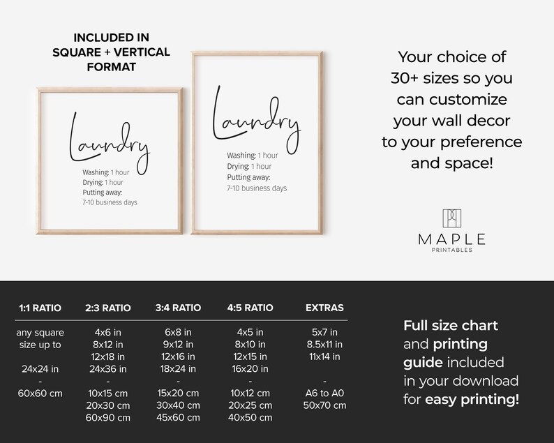 May include: Two framed laundry room prints with the word "Laundry" in a script font. The prints include washing and drying times, and the text "Included in Square + Vertical Format". The image also includes a size chart and printing guide.