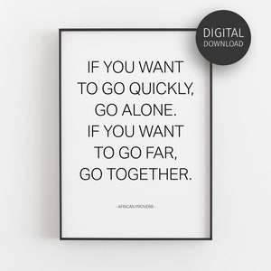 Teamwork Quote, Inspirational Poster, Downloadable Prints, African Proverb, Classroom Decor, Minimalist Wall Art, Printable Sign, Typography