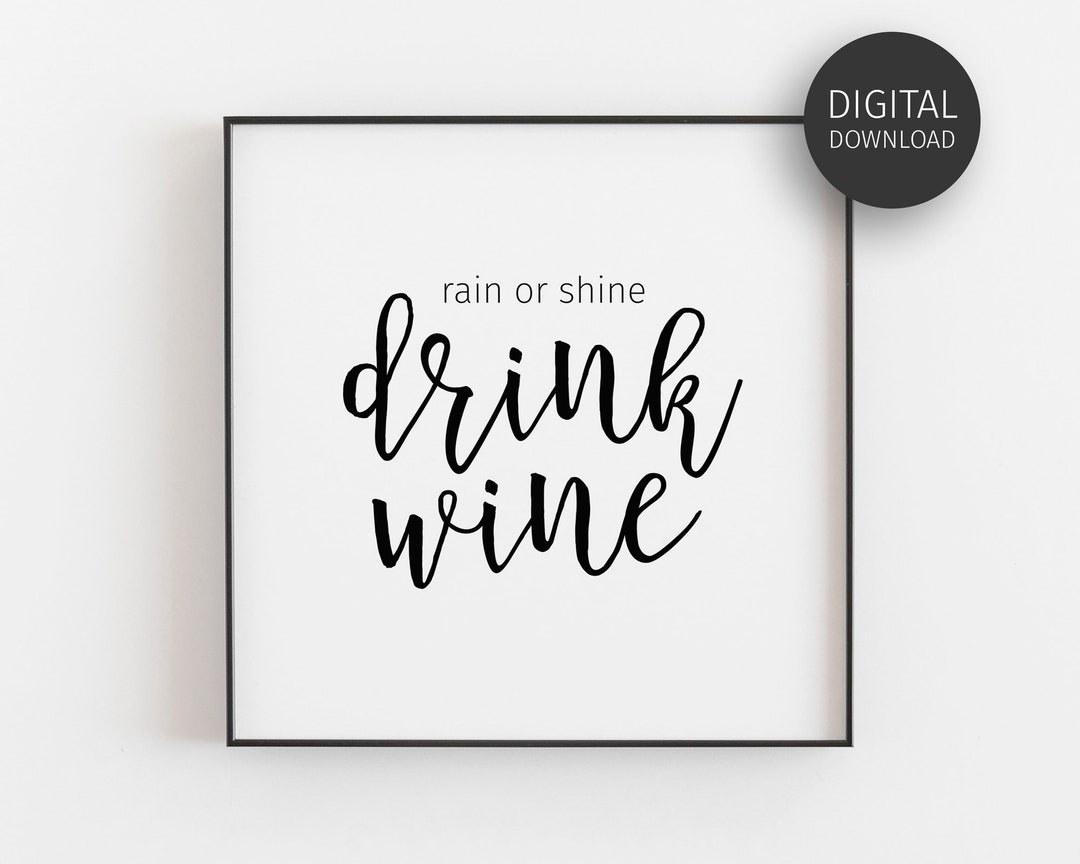 Wine Quotes, Kitchen Decor, Downloadable Prints, Drink Wine Poster ...
