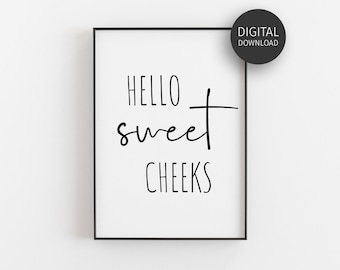 Bathroom Wall Art, Hello Sweet Cheeks, Downloadable Print, Funny Bathroom Poster, Bathroom Decor, Toilet Prints, Printable Art, Minimalist
