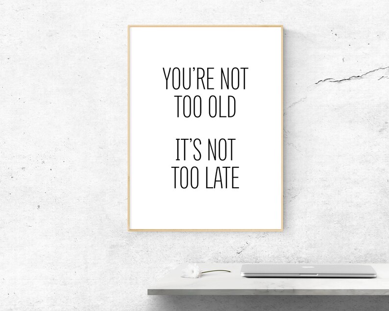 Printable Wall Art Minimalist Print Bedroom Decor Motivational Poster Never Too Late Downloadable Prints Office Inspirational Quotes