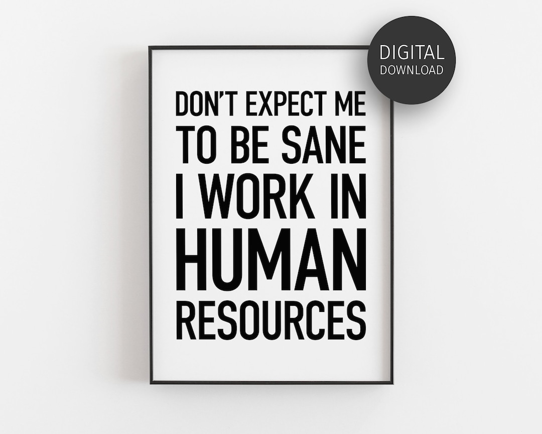 HR Office Decor Printable HR Office Wall Art I Work in Human Etsy