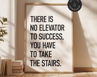 Cita motivacional, decoración imprimible para oficina, el éxito no tiene ascensor, impresión "Trabaja duro", póster inspirador, arte de pared para escritorio