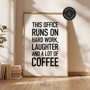 Office Decor, Teamwork Quote Printable, HR Office Print, Coffee Humour Gifts, Workplace Wall Art, Downloadable Poster, Hard Work Laughter image 11