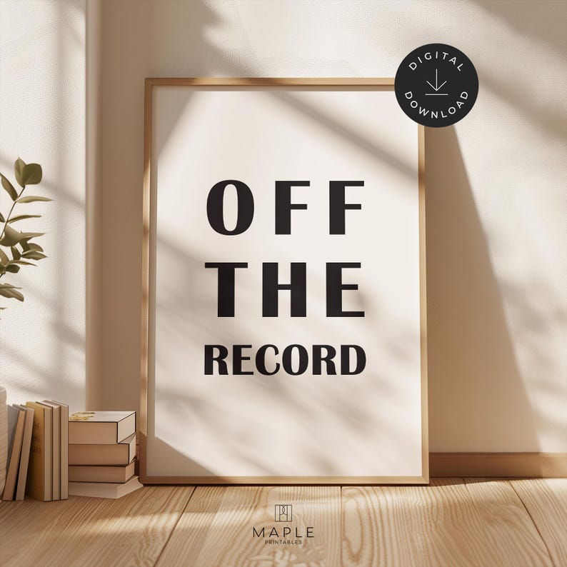 Journalism Art, Downloadable Prints, Journalist Gift, Reporter Print, Newspaper Quote, Printable Wall Art, Minimalist Poster, Off The Record image 11