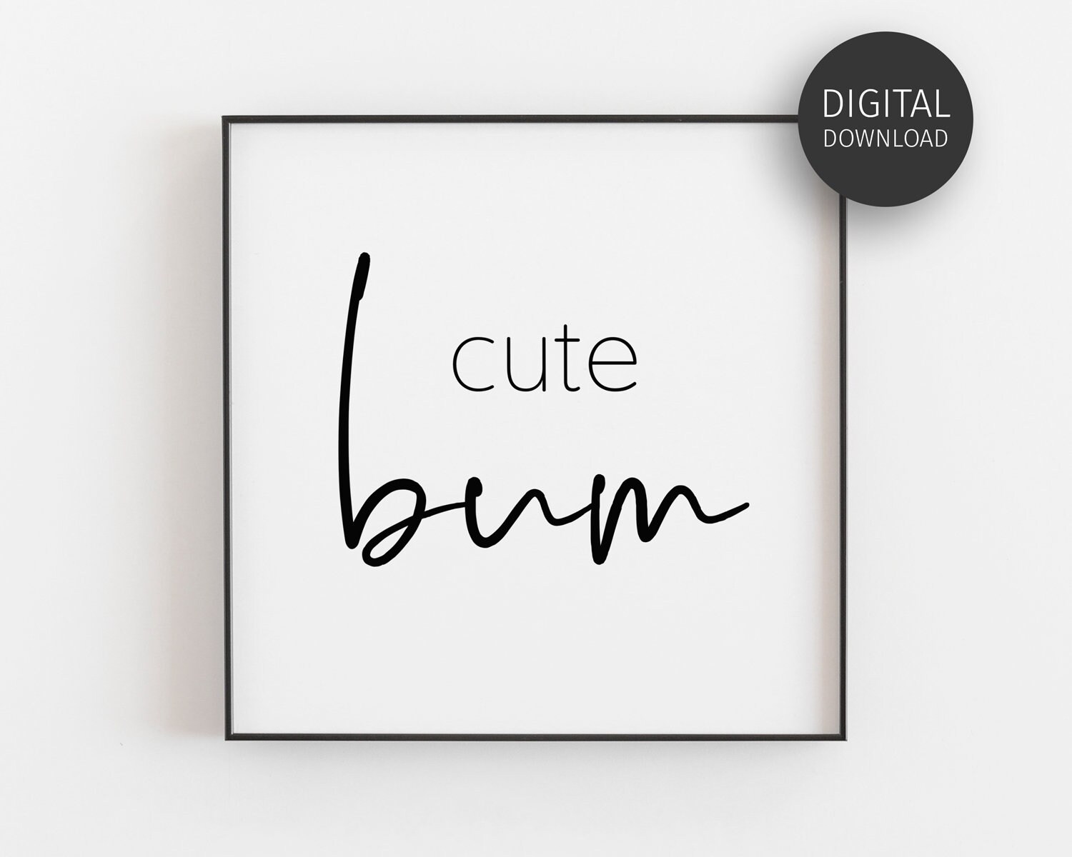 Cute Bum Nice Butt Scandinavian Poster Downloadable Print Bathroom cute-bum-nice-butt-scandinavian-poster-downloadable-print-bathroom