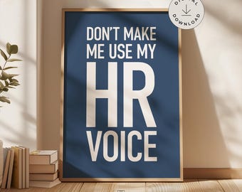 Office Wall Art for HR Manager, HR Office Decor, Human Resources Gifts, Printable Poster for Hr Generalist, HR Director Gift, Funny Hr Voice