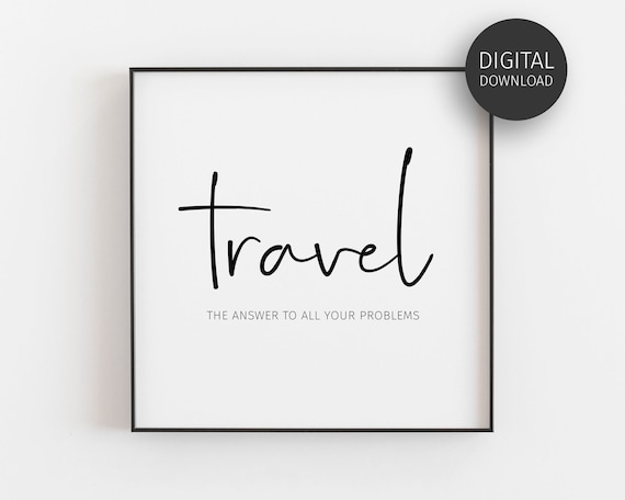 Travel Quote Print, Downloadable Prints, Minimalist Wall Art, Travel Gift, Bedroom Decor, Travel Decor, Typography Poster, Square Sign