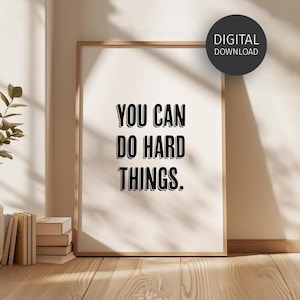 You Can Do Hard Things Print, Motivational Classroom Poster, Printable Wall Art for Encouraging School Decor, Back to School Teacher Gifts