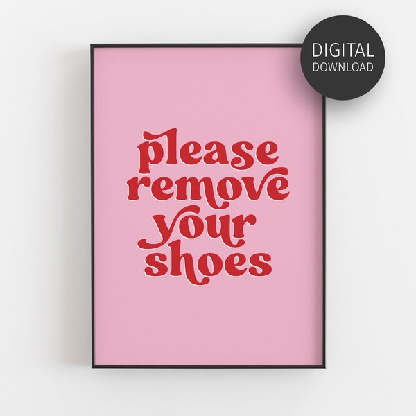 Please Remove Shoes Sign, Retro Shoes Off Poster, No Shoes Printable, No Shoes in House Print, Entrance Sign, Bright Pink and Red Wall Art