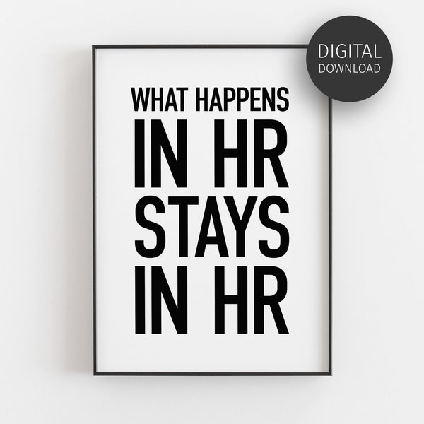 HR Office Decor, HR Professional, HR Humor Gifts, Hr Director, Printable Wall Art, Hr Staff Funny Poster, What Happens in Hr Stays in Hr