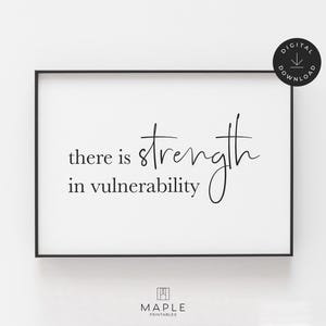 Inspirational Poster, Vulnerability Quote, Downloadable Prints, Strength Poster, Printable Wall Art, Bedroom Decor, Therapist Gift, Therapy