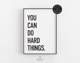 Lámina motivacional para pared con la frase "Puedes hacer cosas difíciles", afirmación positiva, decoración imprimible para oficina, cita inspiradora, póster para el aula.