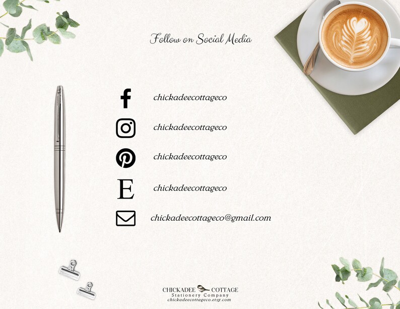 May include: A white card with black text that reads "Follow on Social Media" and lists social media handles for Facebook, Instagram, Pinterest, Etsy, and email. The card is surrounded by eucalyptus leaves and a cup of coffee with latte art.