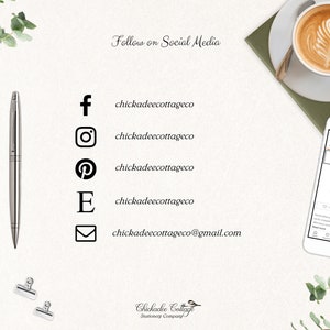 May include: A white background with the text "Follow on Social Media" and social media icons for Facebook, Instagram, Pinterest, Etsy, and email. The text "chickadeecottageco" is listed next to each icon. The text "chickadeecottageco@gmail.com" is listed below the email icon. The text "Chickadee Cottage Stationery Company" is at the bottom of the image.