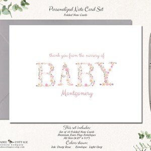 May include: A set of 10 folded note cards with floral lettering that says "thank you from the nursery of BABY Montgomery". The cards are A2 size (4.25" x 5.5") and come with dusty rose ink and light grey envelopes.