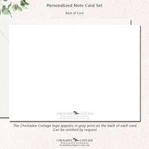 May include: A white note card set with a matching envelope. The back of the card features the text "Personalized Note Card Set" and the Chickadee Cottage logo in grey. The text "Back of Card" is also visible.