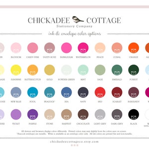 May include: A chart of ink and envelope color options for stationery. The colors are arranged in rows and columns with the names of each color listed below. The colors include blush, blossom, candy pink, dusty rose, bubblegum, watermelon, peach, coral, orange, autumn, lemonade, sunshine, butterscotch, gold, powder green, mint, sage, emerald, forest, sky, turquoise, new blue, pool, peacock, sea, navy, red, scarlet, burgundy, wine, lavender, violet, purple, stone, harvest, chocolate, light grey, dark grey, black, and white.