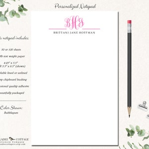 May include: Personalized notepad with 50 or 100 sheets of 80lb text weight paper. The notepad is available in two sizes: 4.25" x 5.5" or 5.5" x 8.5". It features a heavy chipboard backing, professional quality adhesive, and is beautifully packaged. The color shown is bubblegum.