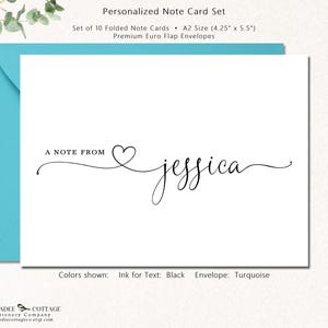 May include: A white note card with the text "A NOTE FROM" and the name "jessica" in black script. The card is paired with a turquoise envelope. The note card set includes 10 folded cards, each measuring 4.25" x 5.5".