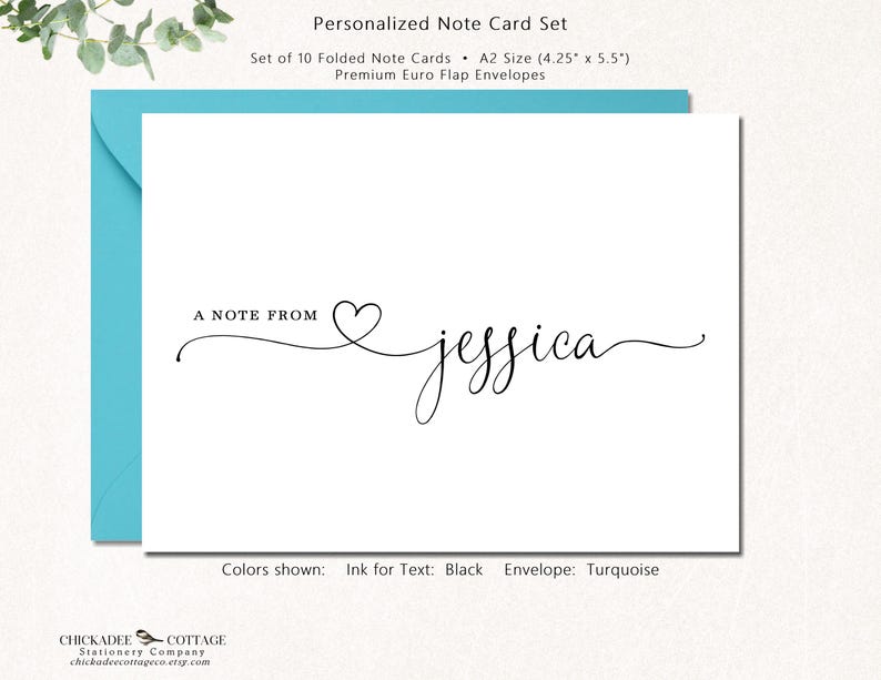 May include: A white note card with the text "A NOTE FROM" and the name "jessica" in black script. The card is paired with a turquoise envelope. The note card set includes 10 folded cards, each measuring 4.25" x 5.5".