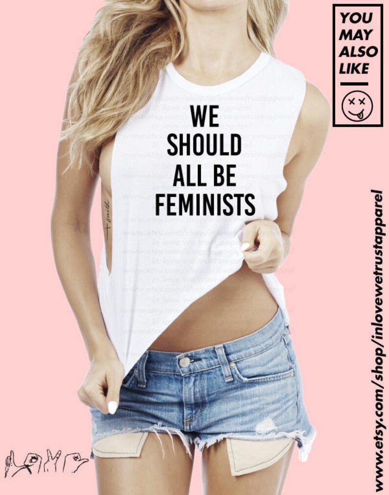 We Should ALL BE FEMINISTS Shirt 3