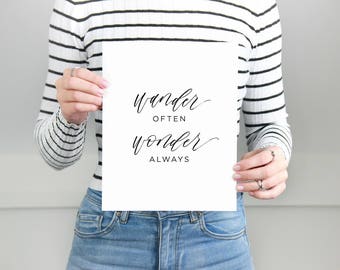 Wander Often, Wonder Always Art // Calligraphy Word Wall Print