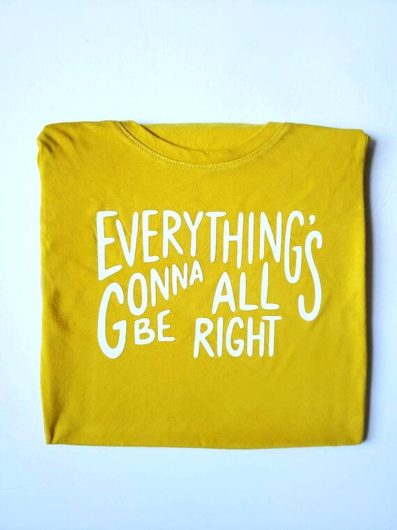 Everything S Gonna Be Alright Graphic Tee Bob Marley T Etsy