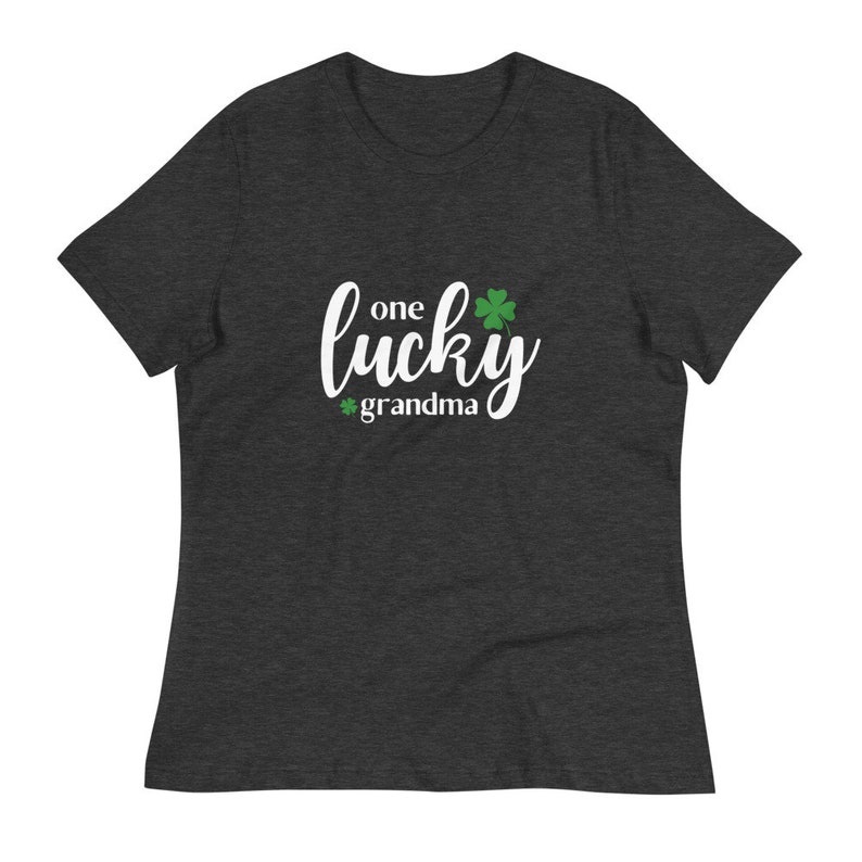 Women/'s Relaxed T-Shirt St Patrick/'s Day One Lucky Grandma