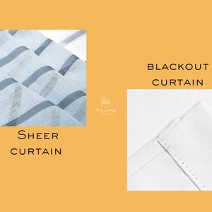 May include: A light blue sheer curtain with horizontal stripes and a solid white blackout curtain. The image includes the text "SHEER CURTAIN" below the blue fabric and "BLACKOUT CURTAIN" above the white fabric, with a small logo in the center.