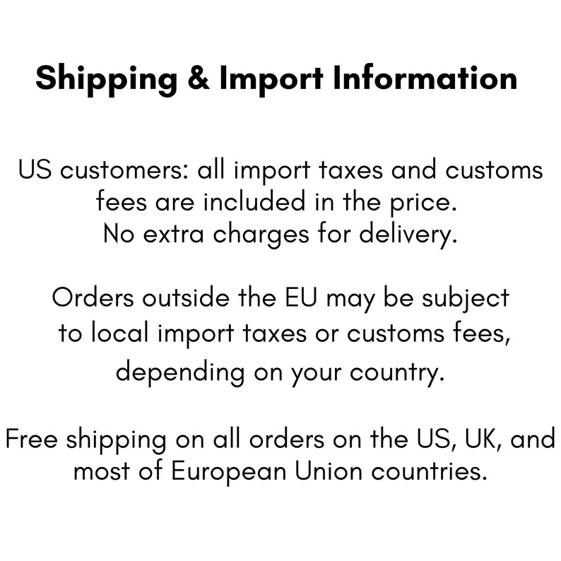 May include: A white informational graphic with black text titled Shipping & Import Information. The text outlines policies regarding import taxes, customs fees, and delivery charges for customers located in the United States and other regions.