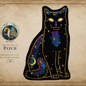 May include: Black embroidered cat patch with a celestial design. The patch features a sitting cat with a purple, blue, and gold galaxy pattern on its body. The patch has the text "Wyth a Stitch" and "Embroidery" on it.