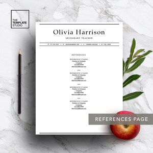 May include: A black and white resume template with the title "Olivia Harrison, Secondary Teacher" and a section for references. The template includes contact information, a list of references with their names, positions, companies, phone numbers, and email addresses. The bottom of the page says "References Page".