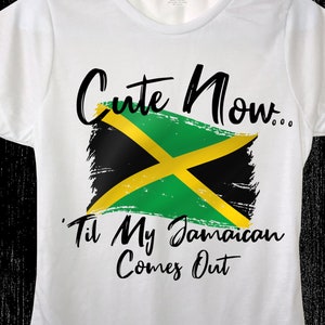 Ladies Jamaica Flag T-shirt Cute Now... 'Til My Jamaican Comes Out Womens White Crew Neck Short Sleeve Shirt Top S-XXL Kingston Carribbean image 1