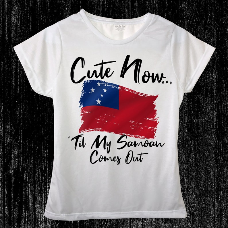 Ladies Samoa Flag T-shirt Cute Now.. /'Til My Samoan Comes Out Womens White Crew Neck Short Sleeve Shirt Top S-XXL Apia